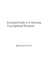 Essential Guide to Unlocking Your Spiritual Potential